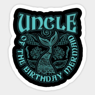 Uncle of the Birthday Mermaid Sticker